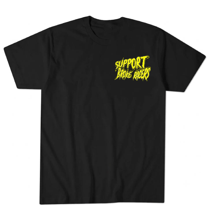 Support Broke Racers T Shirt - Black